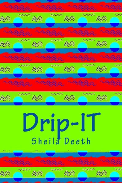 Drip-IT: 25-word writing prompts to last you more than a year