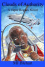 Clouds of Authority: A Vapor Rogues Novel