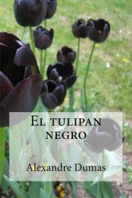 Title: El tulipan negro, Author: Alexandre Dumas