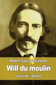 Title: Will du moulin: suivi de: Olalla, Author: Alfred Jarry