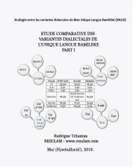 Title: Étude Comparative des Variantes Dialectales de L'unique Langue Bamiléké Part I: Comparative Study of the Bamileke dialects Part I, Author: Rodrigue Tchamna