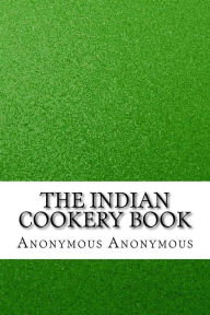 The Indian Cookery Book