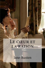 Title: Le coeur et la raison, Author: Edibooks