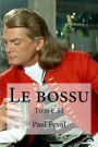 Le bossu: Tome II
