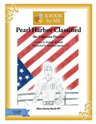 Title: Pearl Harbor Classified: The Unknown Disaster, Author: Kyleigh Retzlaff