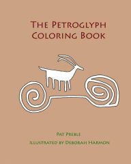 Title: The Petroglyph Coloring Book, Author: Deborah Harmon