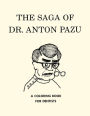 The Saga of Dr. Anton Pazu: A Coloring Book for Dentists