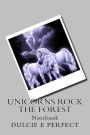 Unicorns Rock The Forest: Notebook