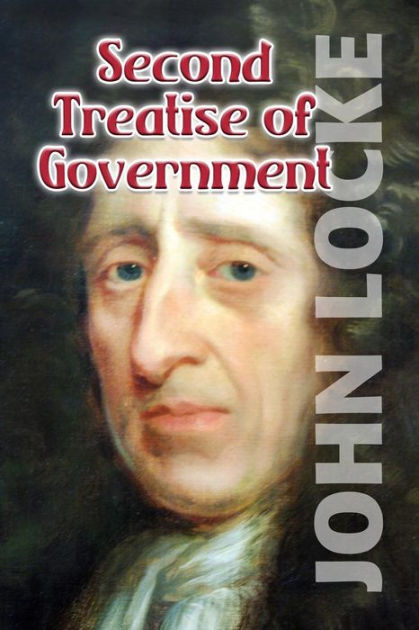 Second Treatise On Government By John Locke, Paperback | Barnes & Noble®