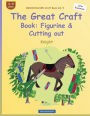 BROCKHAUSEN Craft Book Vol. 5 - The Great Craft Book: Figurine & Cutting out: Knight