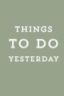 Things to do yesterday. Notebook, planner, to-do list for what we procrastinate: Barcelover