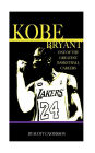 Kobe Bryant: One of the Greatest Basketball Careers