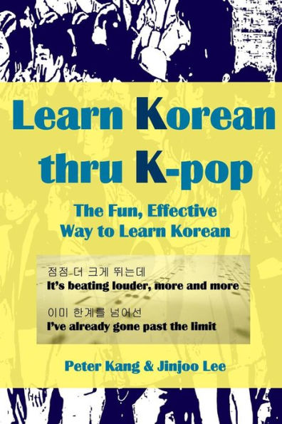 Learn Korean Thru K-Pop: K-Pop Songs To Help Learn Korean By Jinjoo Lee ...