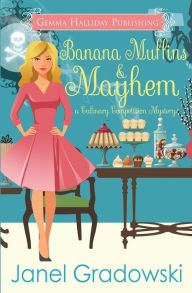 Banana Muffins & Mayhem