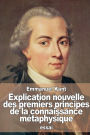 Explication nouvelle des premiers principes de la connaissance métaphysique