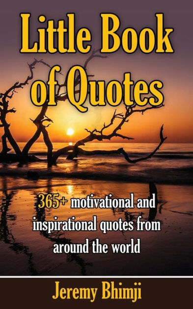 book of quotes 100 famous quotes - additionally, great-quotes has more than 25 million other easily searchable movie, proberbs, sayings and famous quotes we have also selectively chosen a large collection of inspirational, life, motivationa, friendship, graduation and funny quotes to help motivate and brighte. book of quotes 100 famous quotes - additionally, great-quotes has more than 25 million other easily searchable movie, proberbs, sayings and famous quotes we have also selectively chosen a large collection of inspirational, life, motivationa, friendship, graduation and funny quotes to help motivate and brighte.