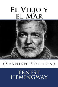 Title: El Viejo y el Mar (Spanish Edition), Author: Ernest Hemingway