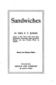 Title: Sandwiches, Author: Mrs. S. T. Rorer