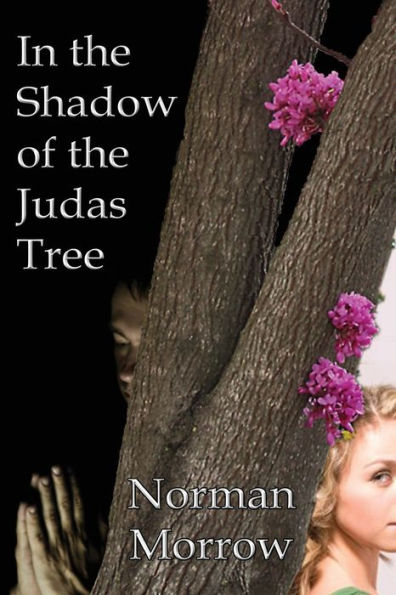 In the Shadow of the Judas Tree