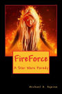 FireForce: A Star Wars Parody