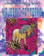 Adult Coloring Book Majestic Patterns: Mandala Coloring Book
