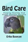 Bird Care: Keeping Healthy And Happy Senegal Parrots