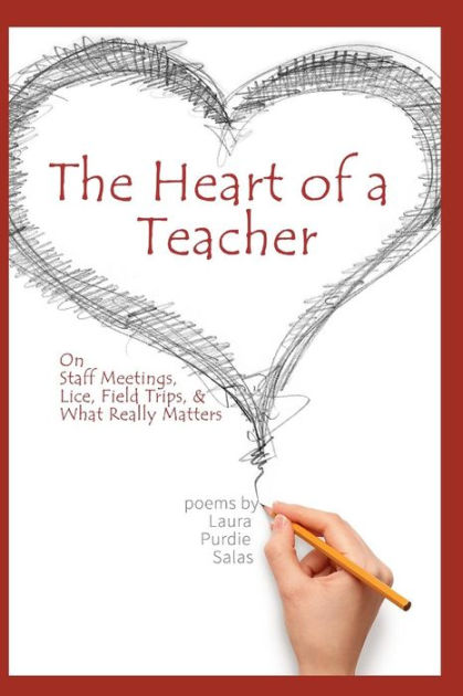 the heart of a teacher the heart of a teacher