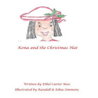 Title: Kena and the Christmas Hat, Author: Ethel Carter Ross