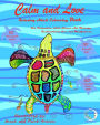 RELAXING Adult Colouring Book: Calm and Love - For Relaxation, Anti Stress, Art Therapy, Inspirational Zen and Mindfulness