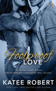 Title: Foolproof Love, Author: Katee Robert