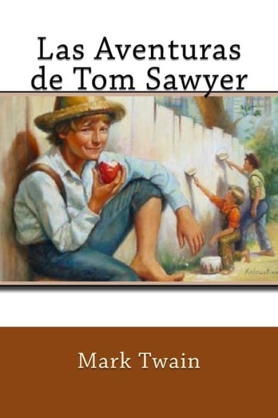 Las Aventuras de Tom Sawyer (Spanish Edition)