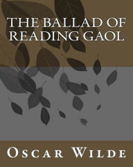 Title: The Ballad Of Reading Gaol, Author: Oscar Wilde