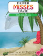 Driver Misses Dazie: A Story About Loss (An ItsIt Edutainment Book for Children)