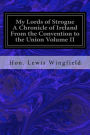My Lords of Strogue A Chronicle of Ireland From the Convention to the Union Volume II