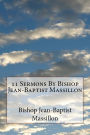 11 Sermons By Bishop Jean-Baptist Massillon
