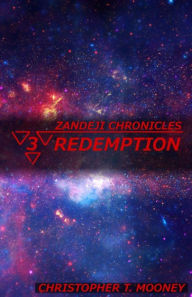 Title: Zandeji Chronicles: Redemption, Author: Rebecca O Mooney