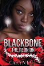 Blackbone: The Reunion
