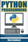 Python Programming : Become an Expert at Python Today With Step by Step Instructions for Beginners