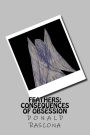 Feathers: The Consequences of Obsession