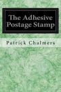 The Adhesive Postage Stamp