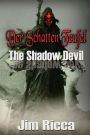Der Schatten Teufel: The Shadow Devil