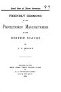 Friendly Sermons to the Protectionist Manufacturers of the United States