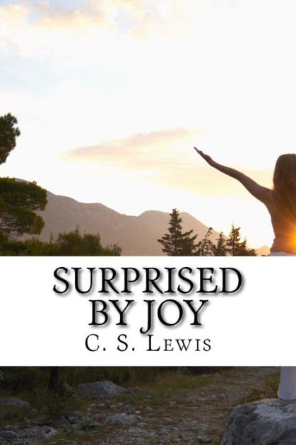 Surprised By Joy by C. S. Lewis, Paperback  Barnes & Noble®