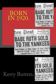 Title: Born in 1920. Birthday Nostalgia., Author: Kerry Butters