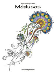Title: Livre de coloriage pour adultes Méduses 1, Author: Nick Snels