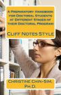 A Preparatory Handbook for Doctoral Students at Different Stages of their Doctoral Program: Cliff Notes Style