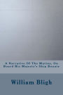 A Narrative Of The Mutiny, On Board His Majesty's Ship Bounty
