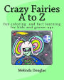 Crazy Fairies A to Z: fun coloring for kids and grown-ups