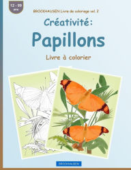 Title: BROCKHAUSEN Livre de coloriage vol. 2 - Créativité: Papillons: Livre à colorier, Author: Dortje Golldack
