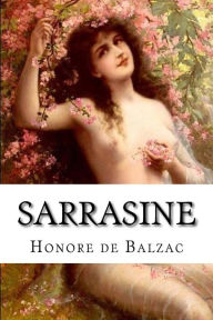 Title: Sarrasine, Author: Honore de Balzac